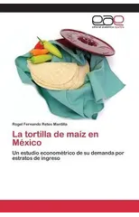 La tortilla de maiz en Mexico