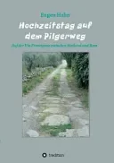 Hochzeitstag Auf Dem Pilgerweg