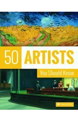 50 Artists You Should Know