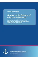 Gawain as the Epitome of Arthurian Knighthood
