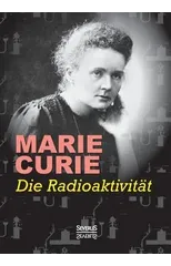 Die Radioaktivitat