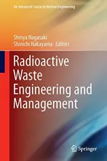 Radioactive Waste Engineering and Management (2015)
