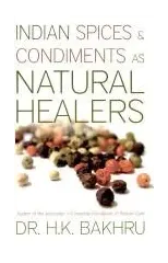 Indian Spices and Condiments as Natural Healers