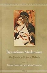 Byzantium/Modernism