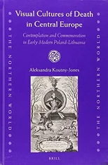 Visual Cultures of Death in Central Europe