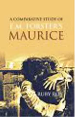 A Comparative Study of E.M. Forster's Maurice