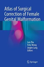 Atlas of Surgical Correction of Female Genital Malformation