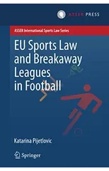 EU Sports Law and Breakaway Leagues in Football