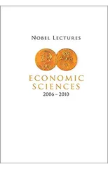 Nobel Lectures In Economic Sciences (2006-2010)