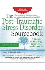 The Post-Traumatic Stress Disorder Sourcebook, Revised and Expanded Second Edition