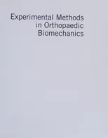 Experimental Methods in Orthopaedic Biomechanics