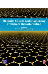 Materials Science and Engineering of Carbon