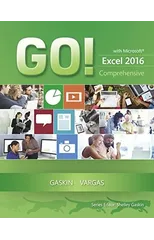 GO! with Microsoft Excel 2016 Comprehensive