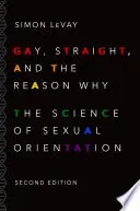 Gay, Straight, and the Reason Why