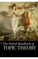 The Oxford Handbook of Topic Theory