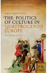 The Politics of Culture in Quattrocento Europe