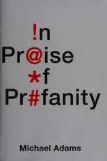 In Praise of Profanity