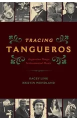 Tracing Tangueros