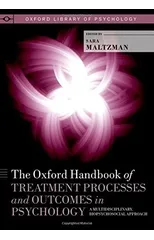 The Oxford Handbook of Treatment Processes and Outcomes in Psychology