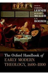 The Oxford Handbook of Early Modern Theology, 1600-1800