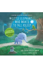 The Little Elephant Who Wants to Fall Asleep
