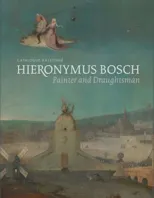 Hieronymus Bosch, Painter and Draughtsman