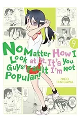 No Matter How I Look At It, It's You Guys' Fault I'm Not Popular!, Vol. 9