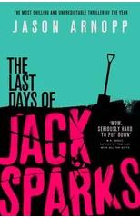 The Last Days of Jack Sparks