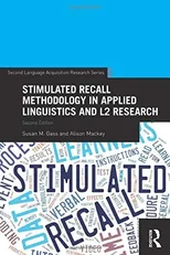 Stimulated Recall Methodology in Applied Linguistics and L2 Research