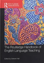 The Routledge Handbook of English Language Teaching