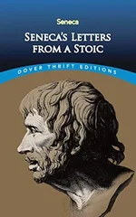 Seneca'S Letters from a Stoic