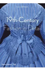 19th-Century Fashion in Detail (Victoria and Albert Museum)