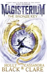 The Bronze Key (Magisterium #3)