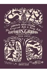 The Original Folk and Fairy Tales of the Brothers Grimm