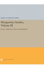 Morgantina Studies, Volume III