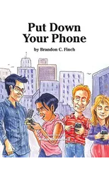 Put Down Your Phone