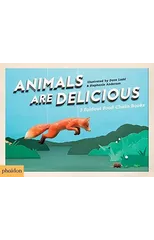 Animals Are Delicious