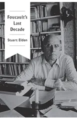 Foucault's Last Decade