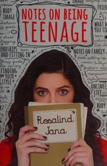 Notes on Being Teenage