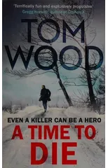 A Time to Die