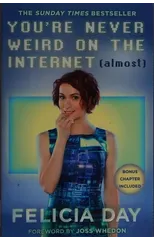 You're Never Weird on the Internet (Almost)