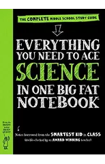 Everything You Need to Ace Science in One Big Fat Notebook