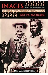 Images from the Region of the Pueblo Indians of North America