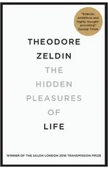 The Hidden Pleasures of Life