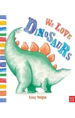 We Love Dinosaurs