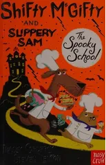 Shifty McGifty and Slippery Sam