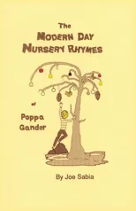 The Modern Day Nursery Rhymes of Poppa Gander