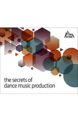 The Secrets of Dance Music Production