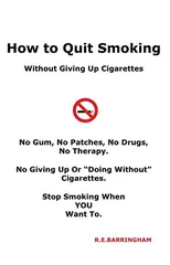 How to Quit Smoking - Without Giving Up Cigarettes