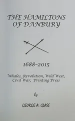 The Hamiltons of Danbury 1688-2015